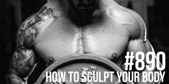 890: How to Sculpt Your Body for Maximum Visual Appeal- The Science of Aesthetics