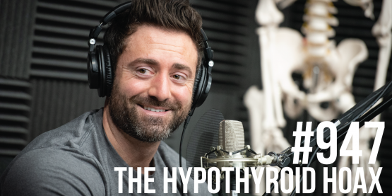 947: The Hypothyroid Hoax