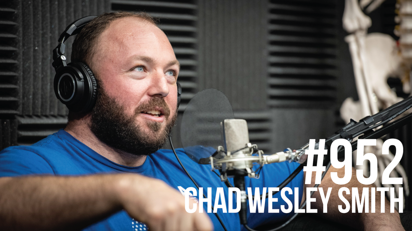952: Chad Wesley Smith of Juggernaut Training Systems