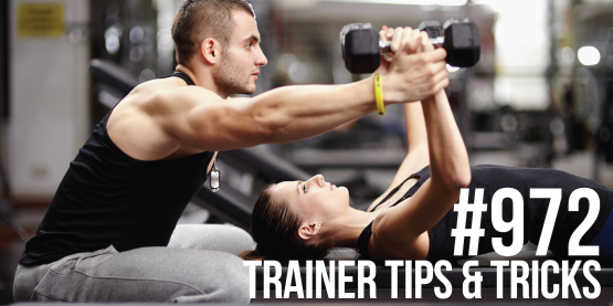 972: Trainer Tips & Tricks for More Effective Workouts