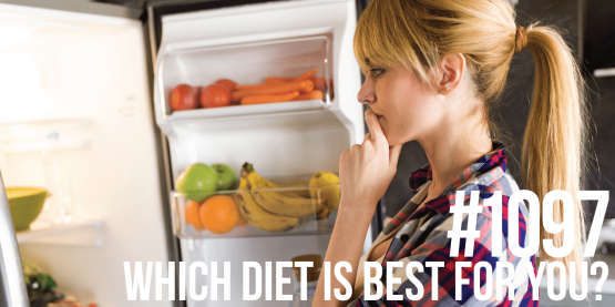 1097: Which Diet is Best for You?