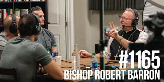1165: Bishop Robert Barron on Physical Fitness, Satan, Evolution, Psychedelics & Much More