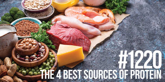 1220: The 4 Best Sources of Protein