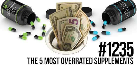 Mind Pump: Raw Fitness Truth: 1235: The 5 Most Overrated Supplements