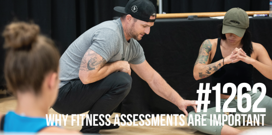 Mind Pump: Raw Fitness Truth: 1262: Why Fitness Assessments are Important