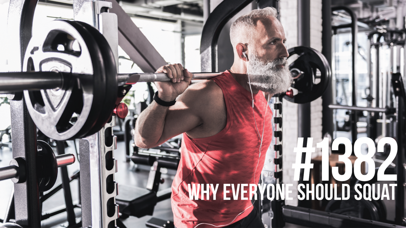 1382: Why Everyone Should Squat