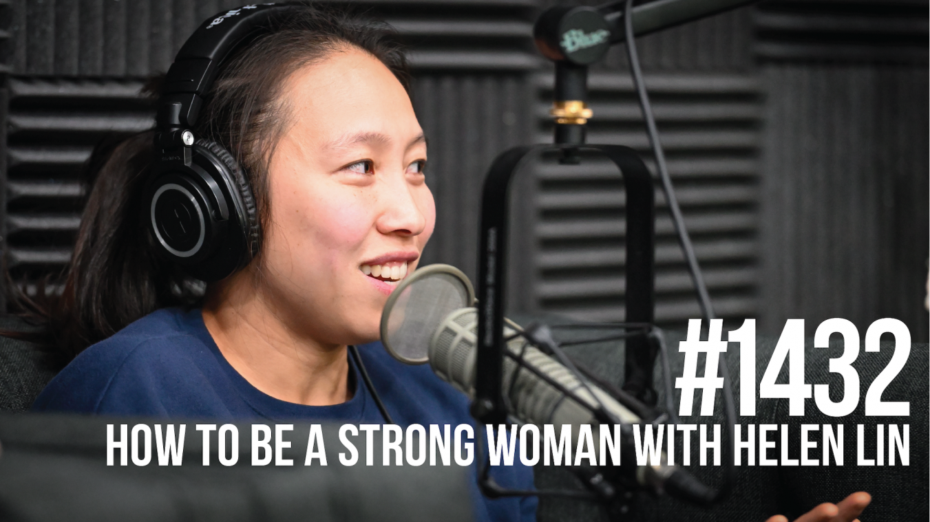 1432: How to Be a Strong Woman With Helen Lin
