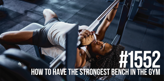 1552: How to Have the Strongest Bench in the Gym