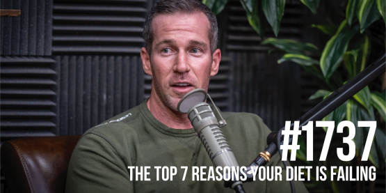 1737: The Top 7 Reasons Your Diet Is Failing With Jason Phillips