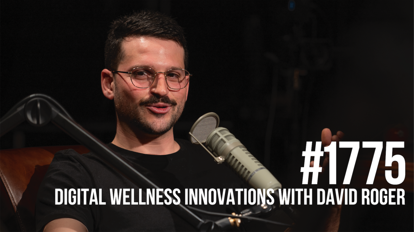 1775: Combatting the Detrimental Effects of Blue Light With David Roger