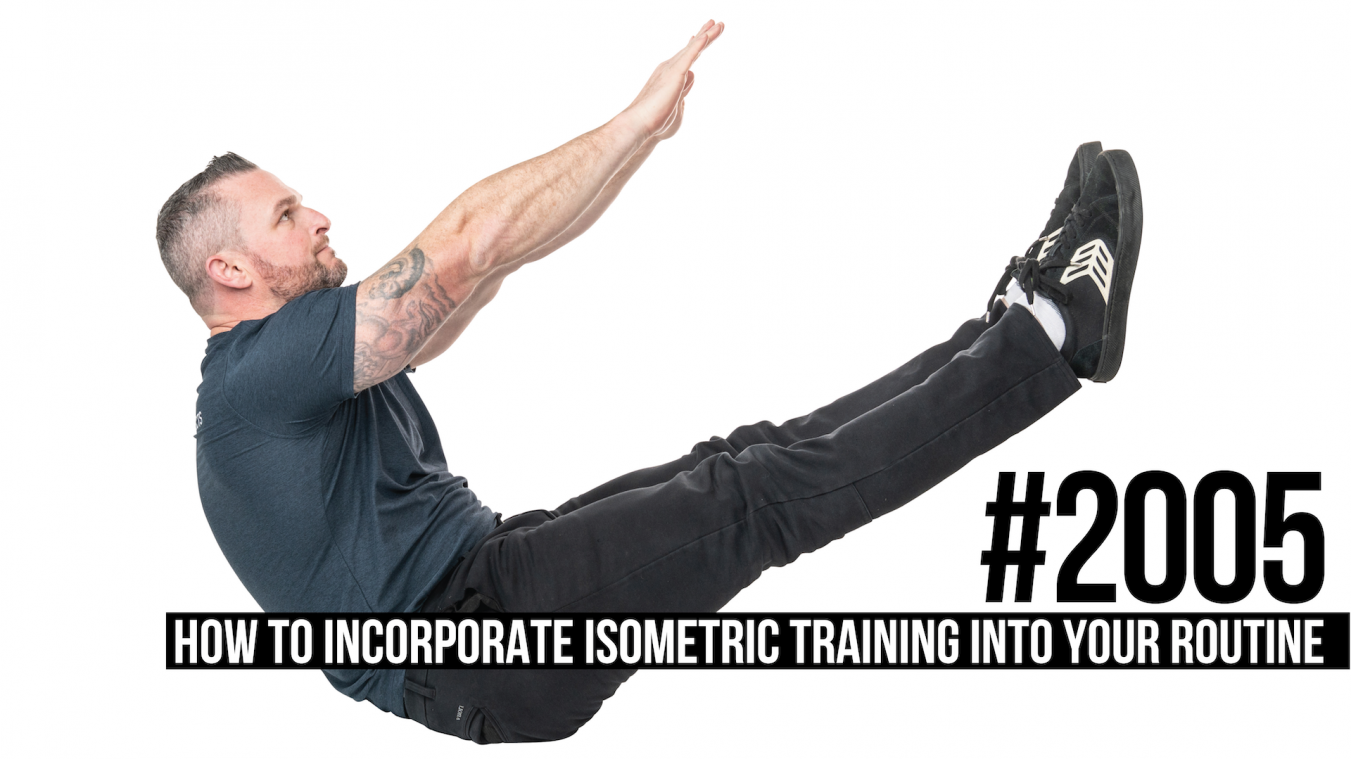 2005: How to Incorporate Isometric Training Into Your Routine