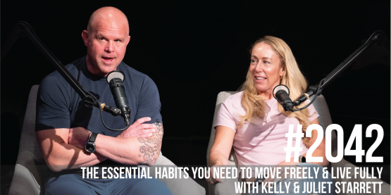 2042: The Essential Habits You Need to Move Freely & Live Fully With Kelly & Juliet Starrett