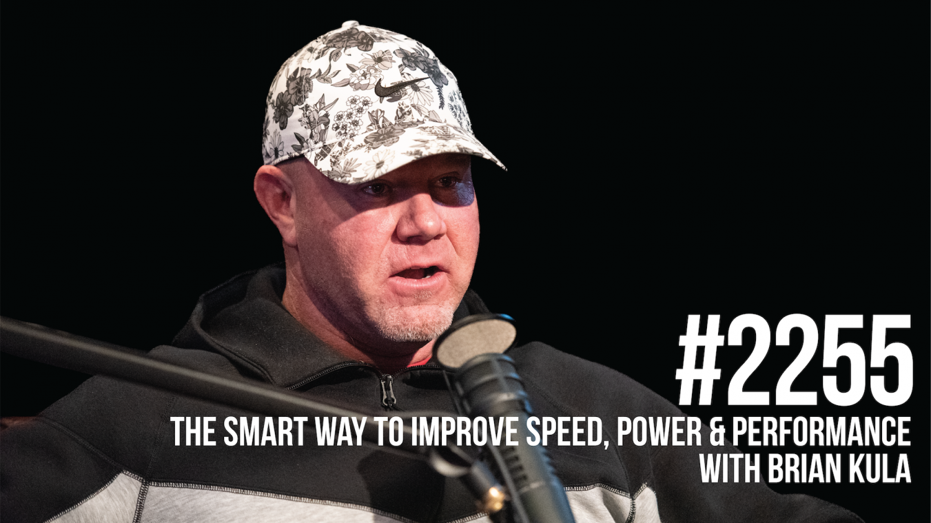 2255: The Smart Way to Improve Speed, Power, & Performance With Brian Kula