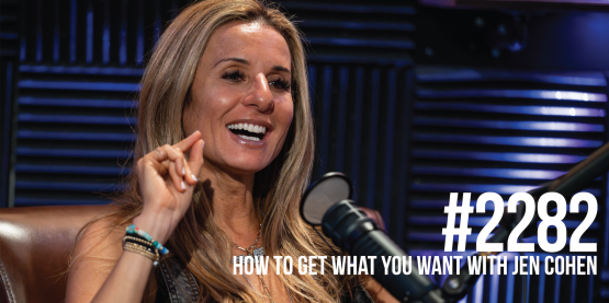 2282: How to Get What You Want With Jen Cohen