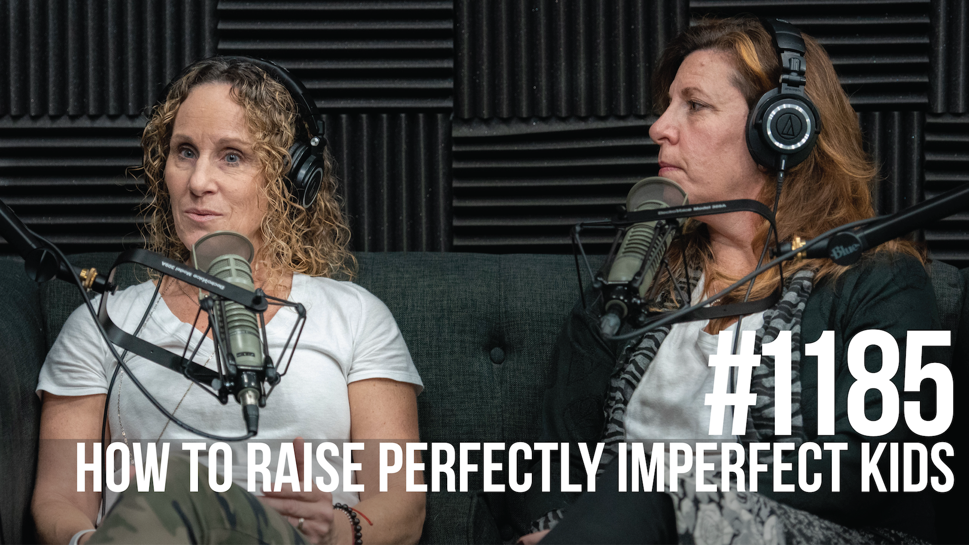 1185: How to Raise Perfectly Imperfect Kids With Lisa Sugarman & Debra Fox Gansenberg