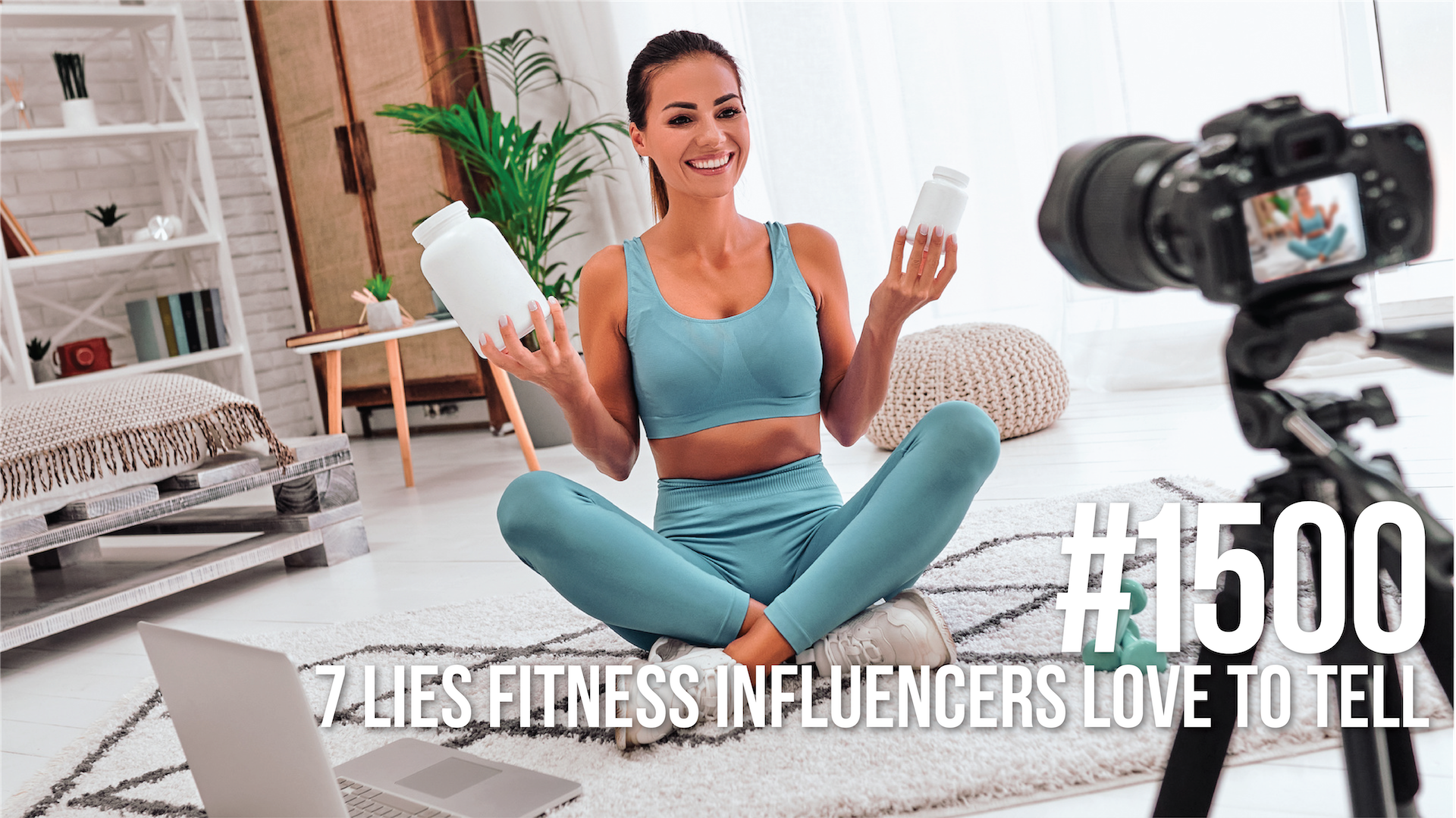1500: Seven Lies Fitness Influencers Love to Tell
