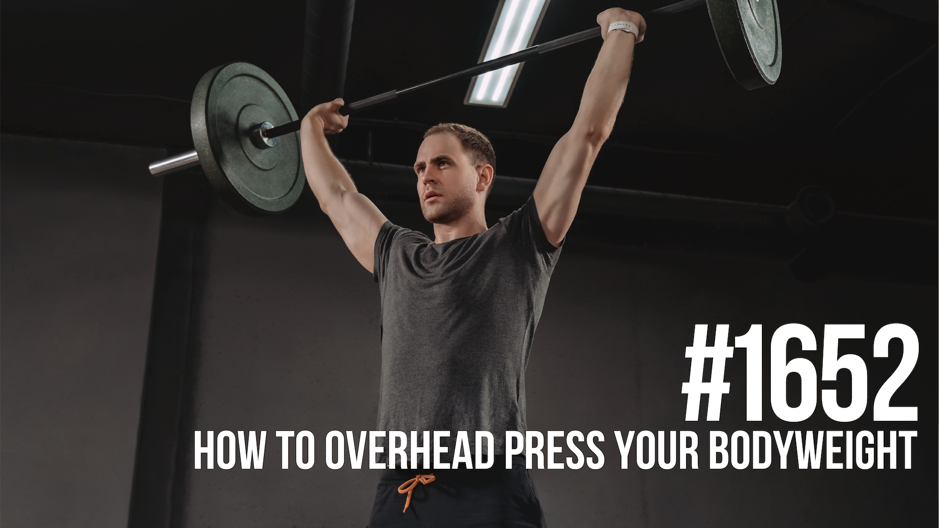 1652: How to Overhead Press Your Bodyweight