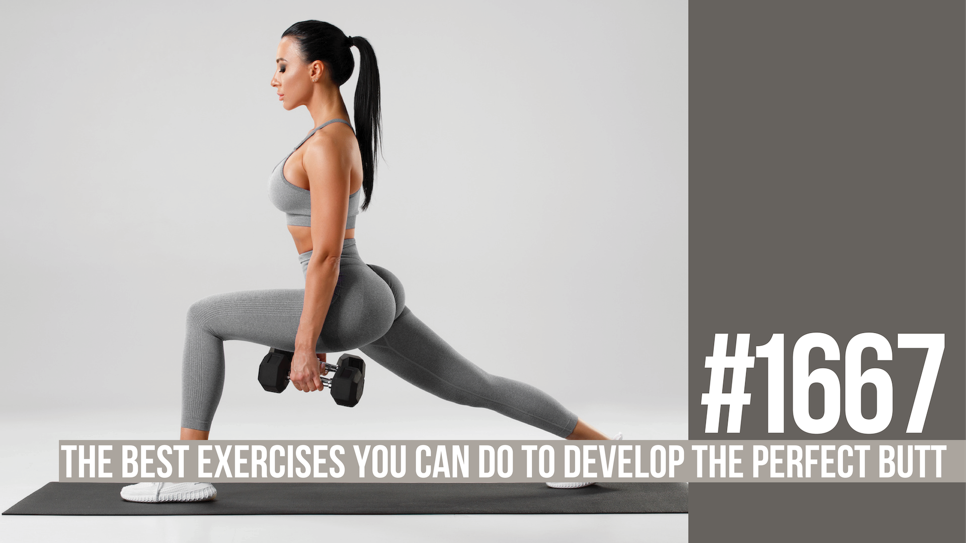 1667: The Best Exercises You Can Do to Develop the Perfect Butt