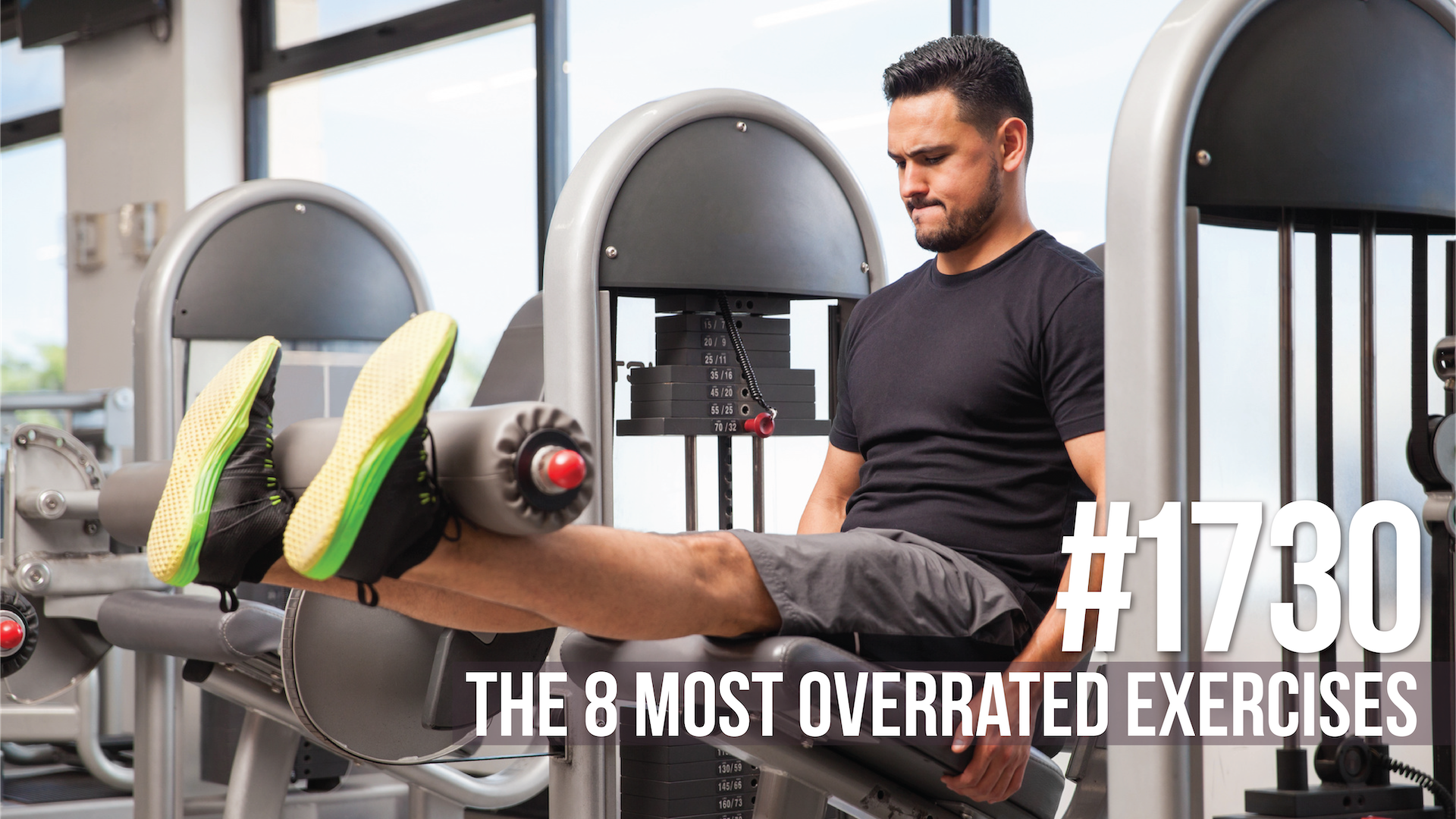 1730: The Eight Most Overrated Exercises