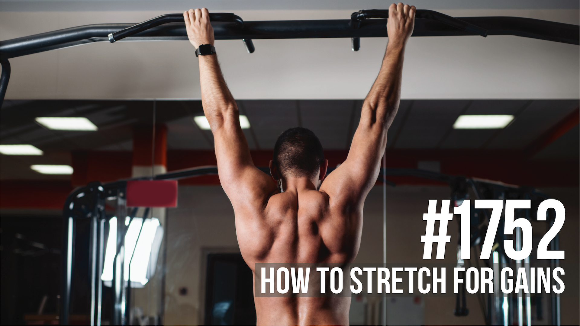 1752: How to Stretch for Gains