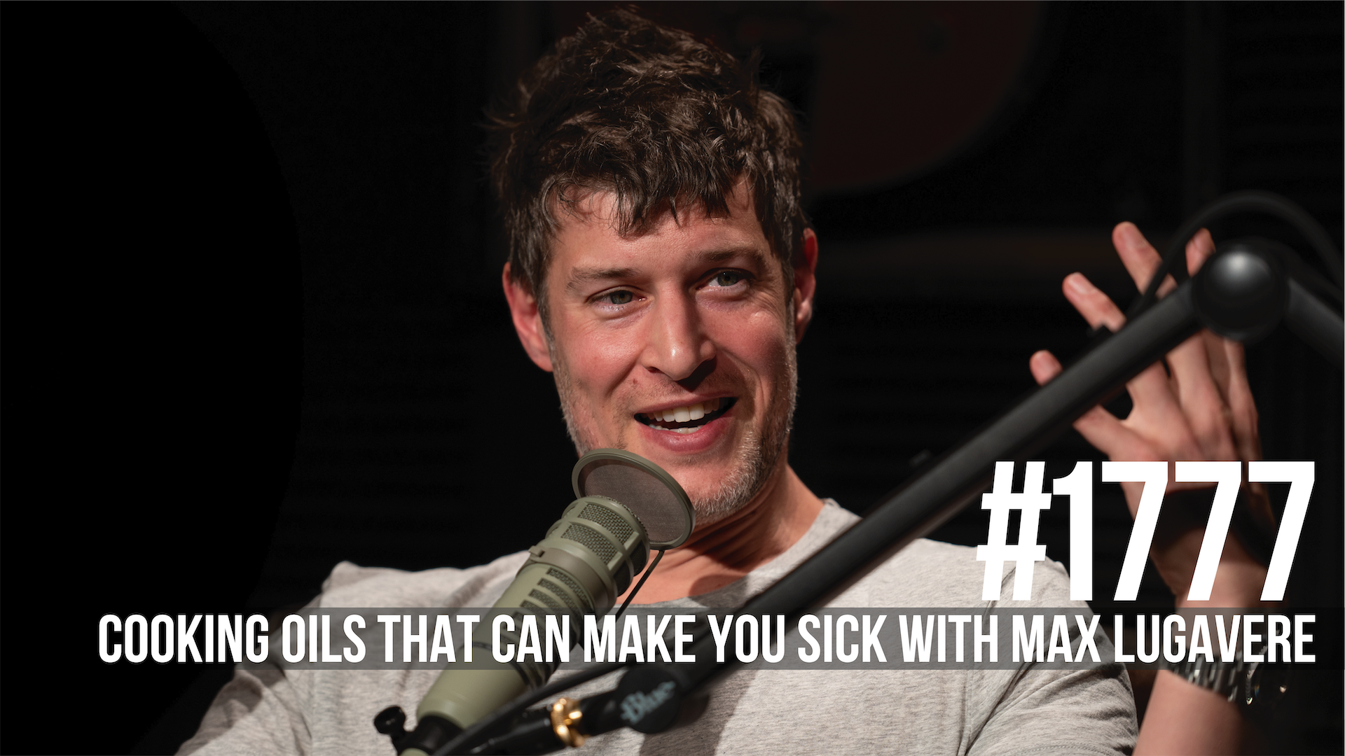 1777: Cooking Oils That Can Make You Sick With Max Lugavere