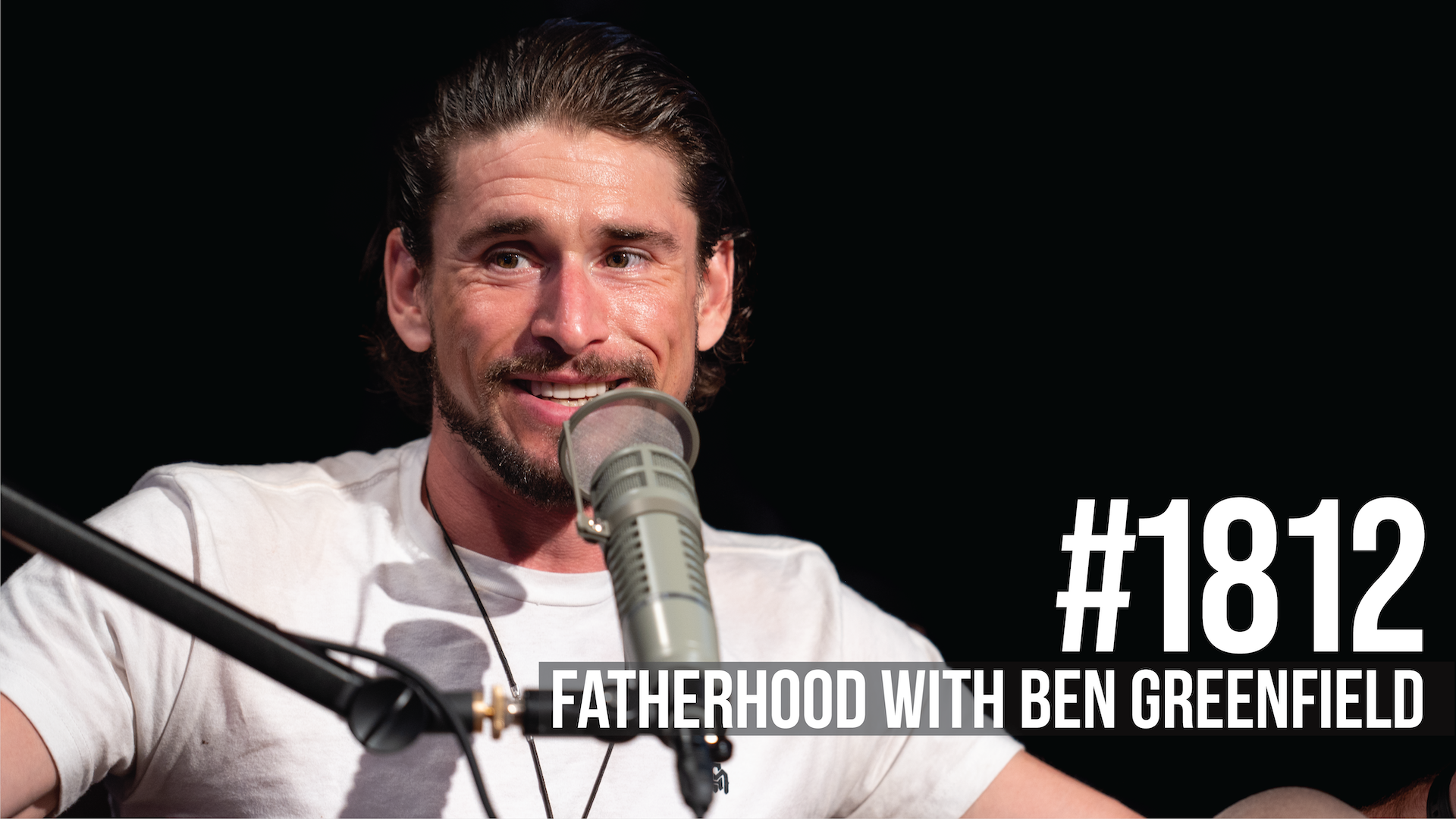 1812: Fatherhood With Ben Greenfield