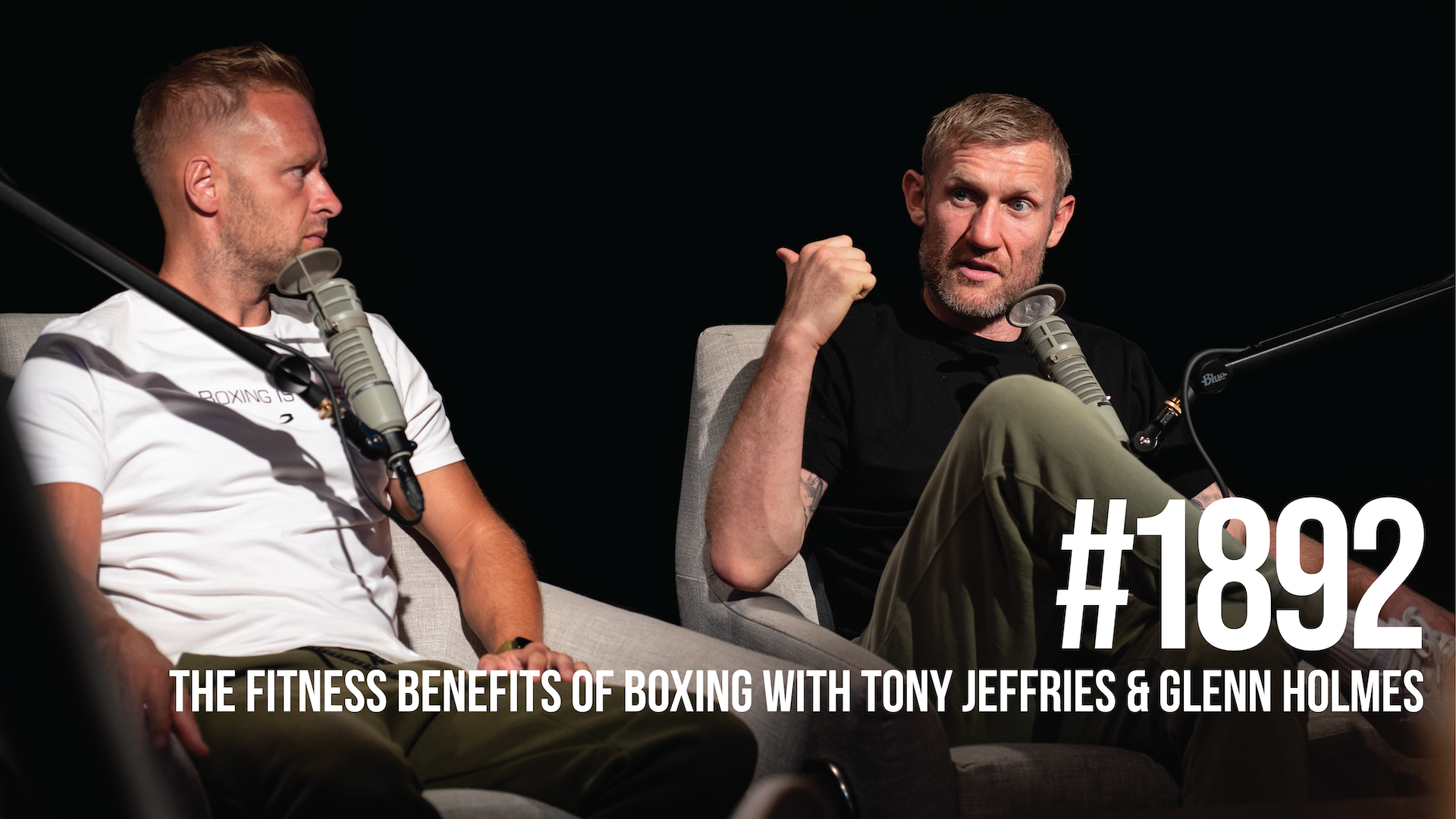 1892: The Fitness Benefits of Boxing With Tony Jeffries & Glenn Holmes