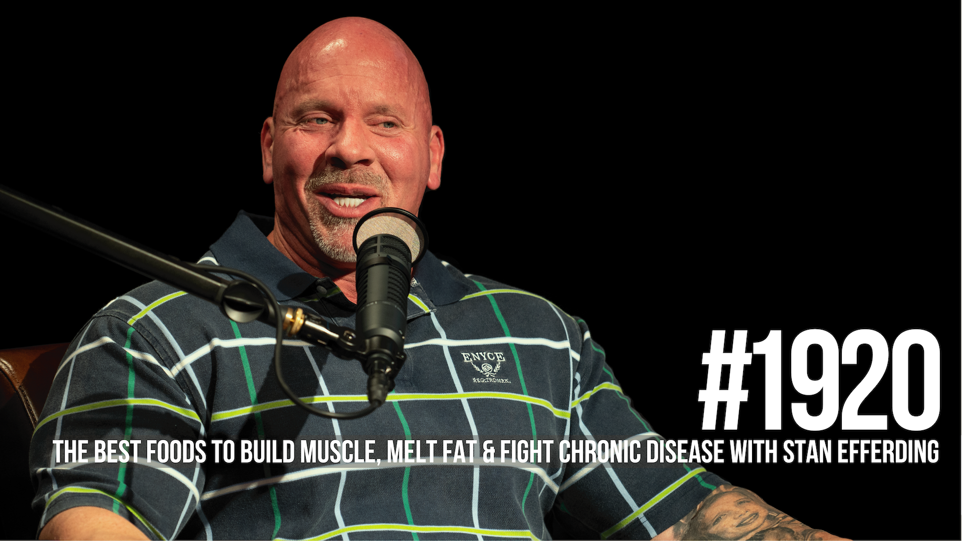 1920: The Best Foods to Build Muscle, Melt Fat & Fight Chronic Disease With Stan Efferding
