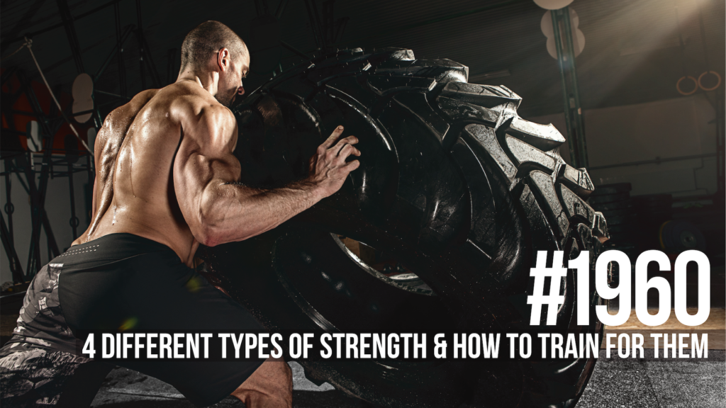 1960-four-different-types-of-strength-and-how-to-train-for-them-mind