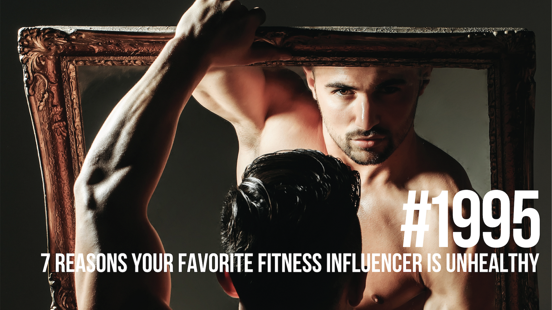 1995: Seven Reasons Your Favorite Fitness Influencer is Unhealthy