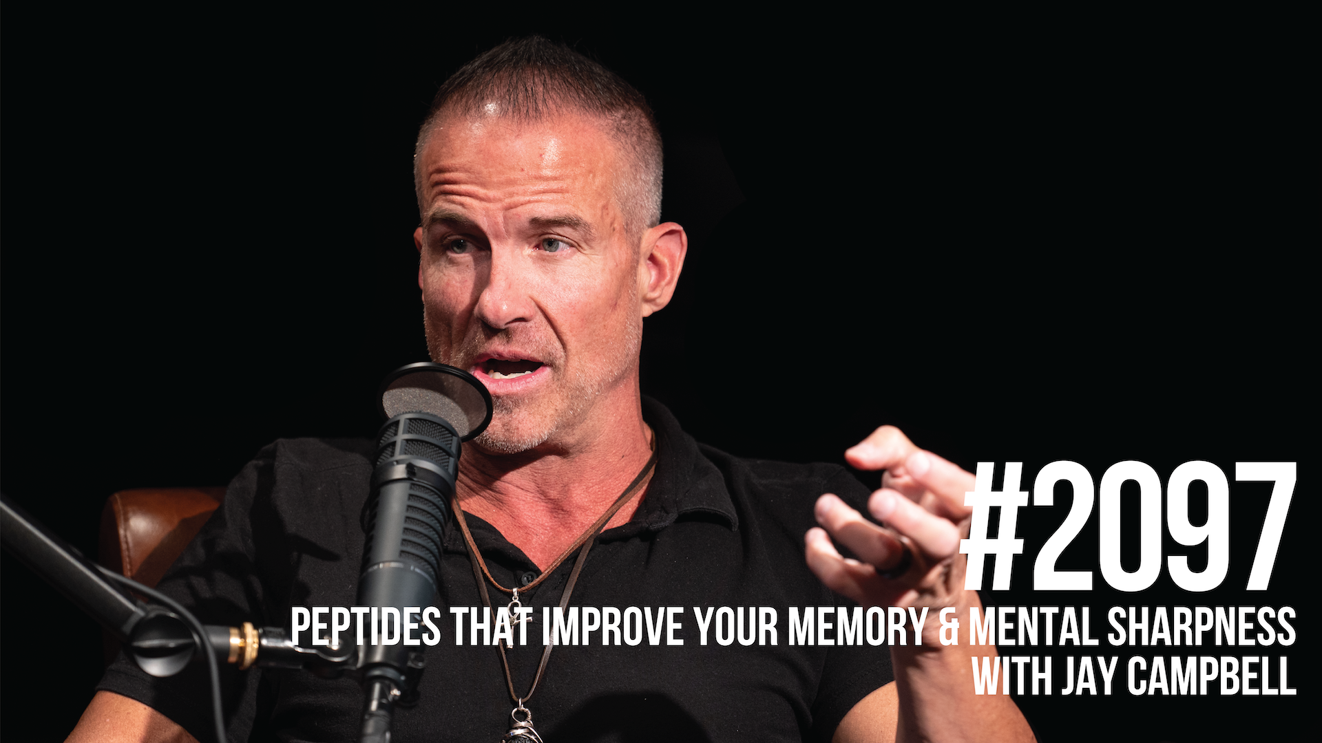 2097: Peptides That Improve Your Memory & Mental Sharpness With Jay Campbell