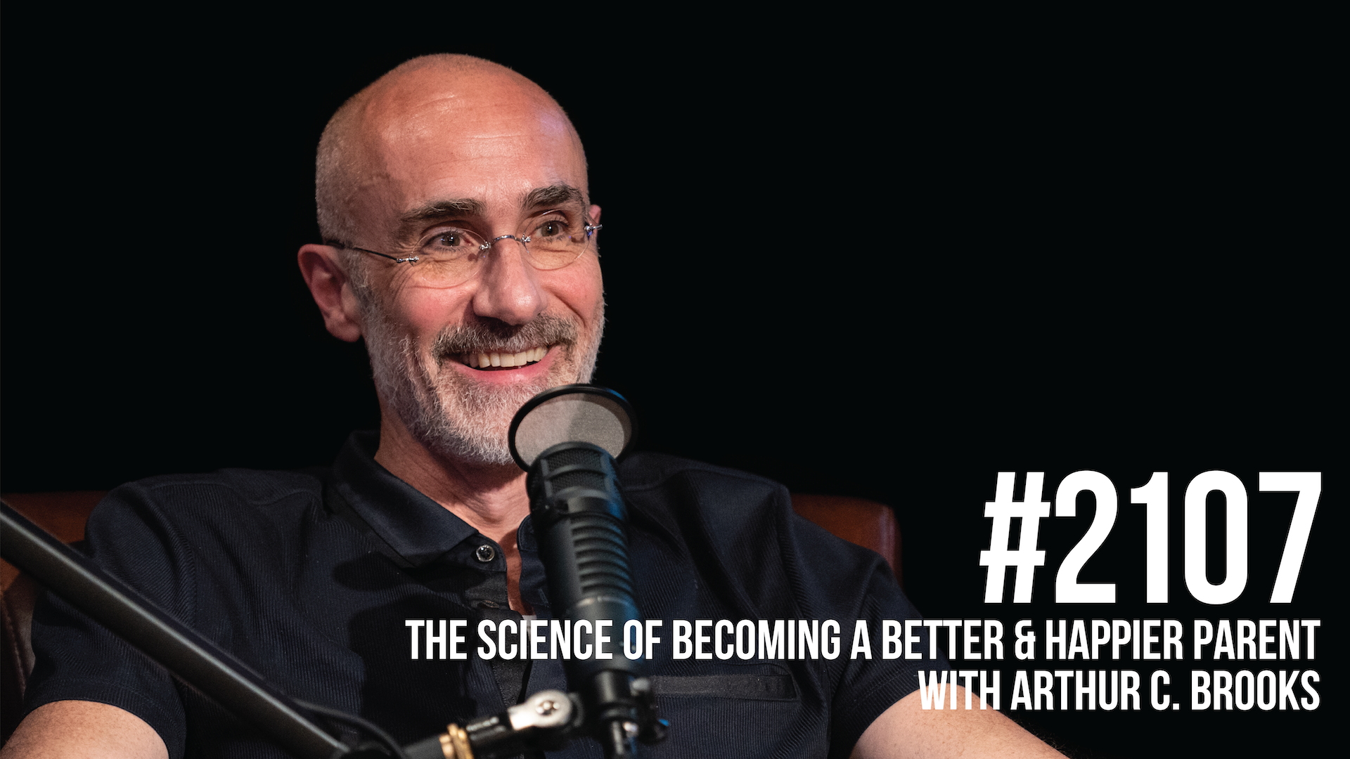 2107: The Science of Becoming a Better & Happier Parent