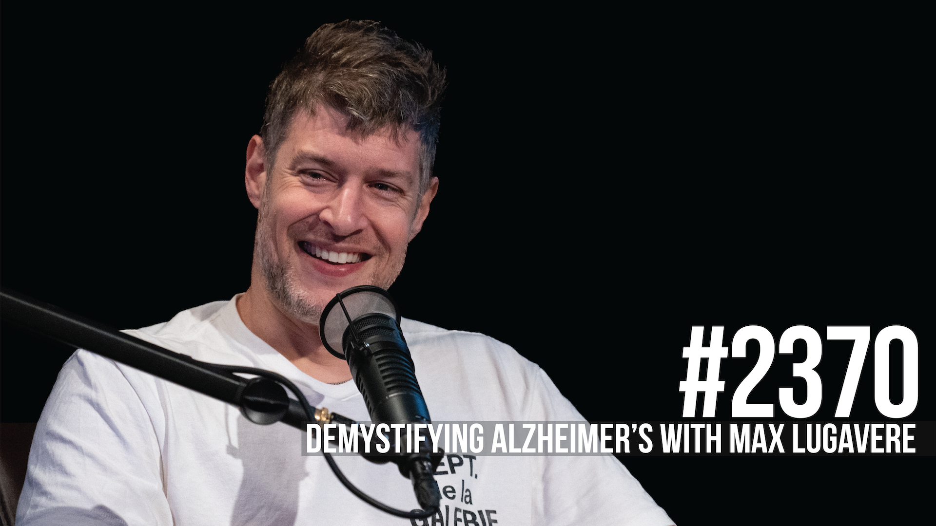 2370: Demystifying Alzheimer’s With Max Lugavere