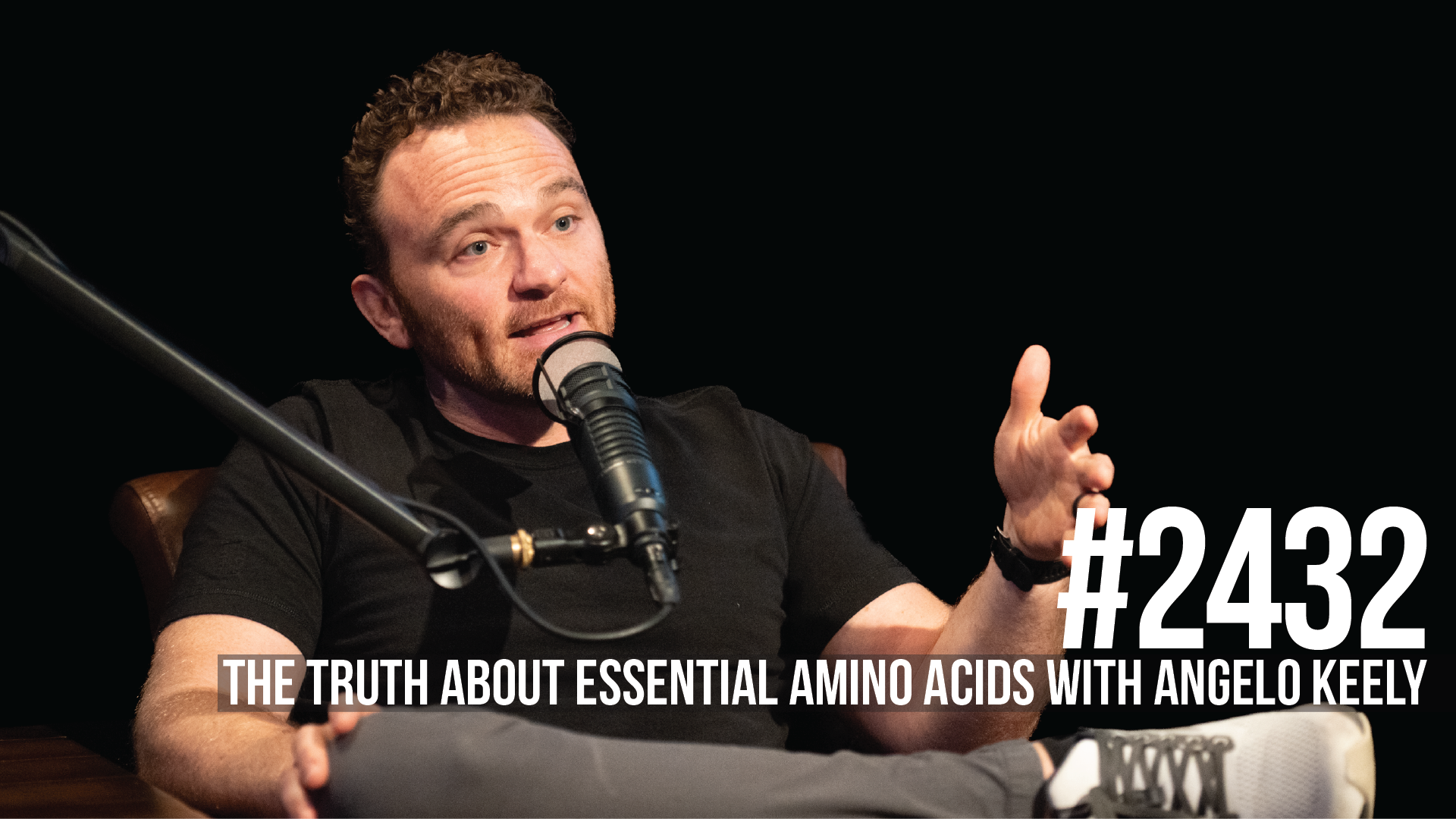 2432: The Truth About Essential Amino Acids with Angelo Keely