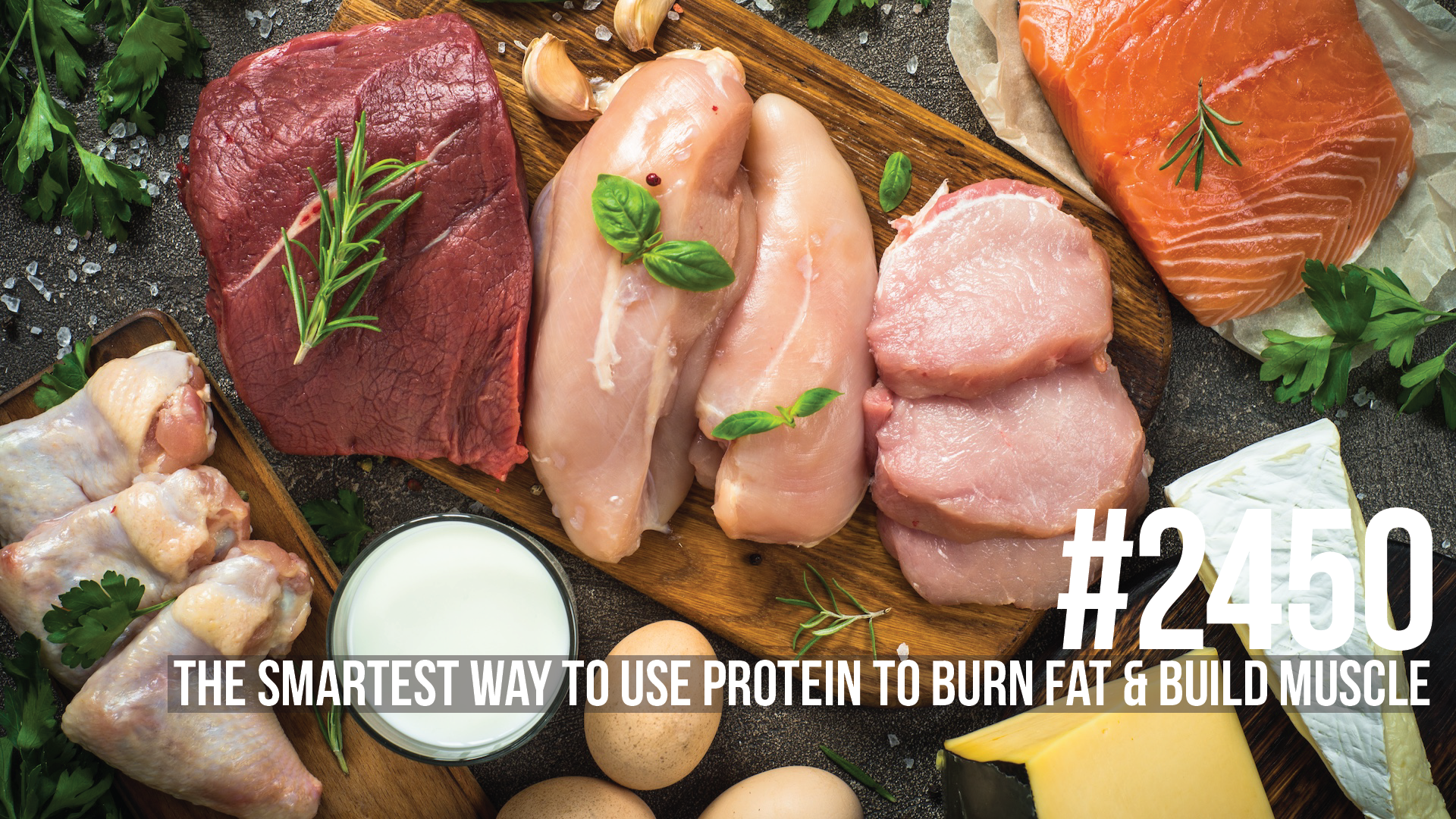 2450: The Smartest Way to Use Protein to Burn Fat & Build Muscle