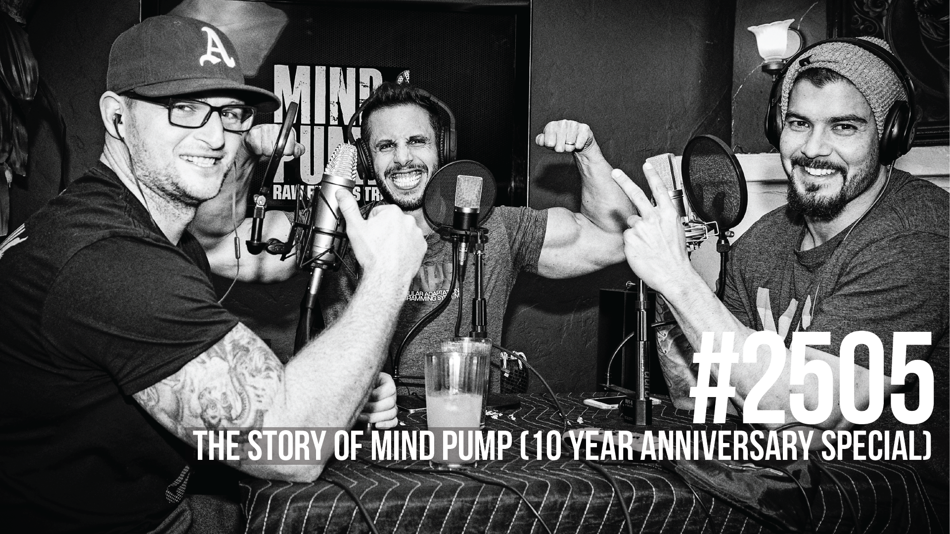 2505: The Story of Mind Pump (10 Year Anniversary Special)