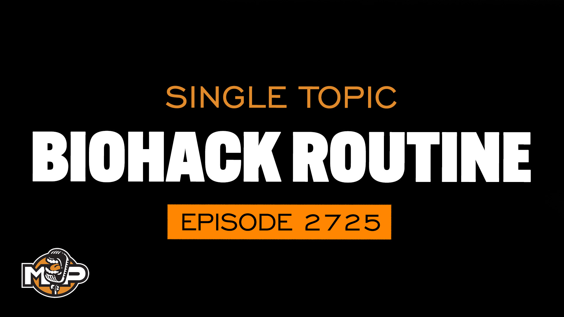 2725: The Perfect Fitness/Biohacking Day