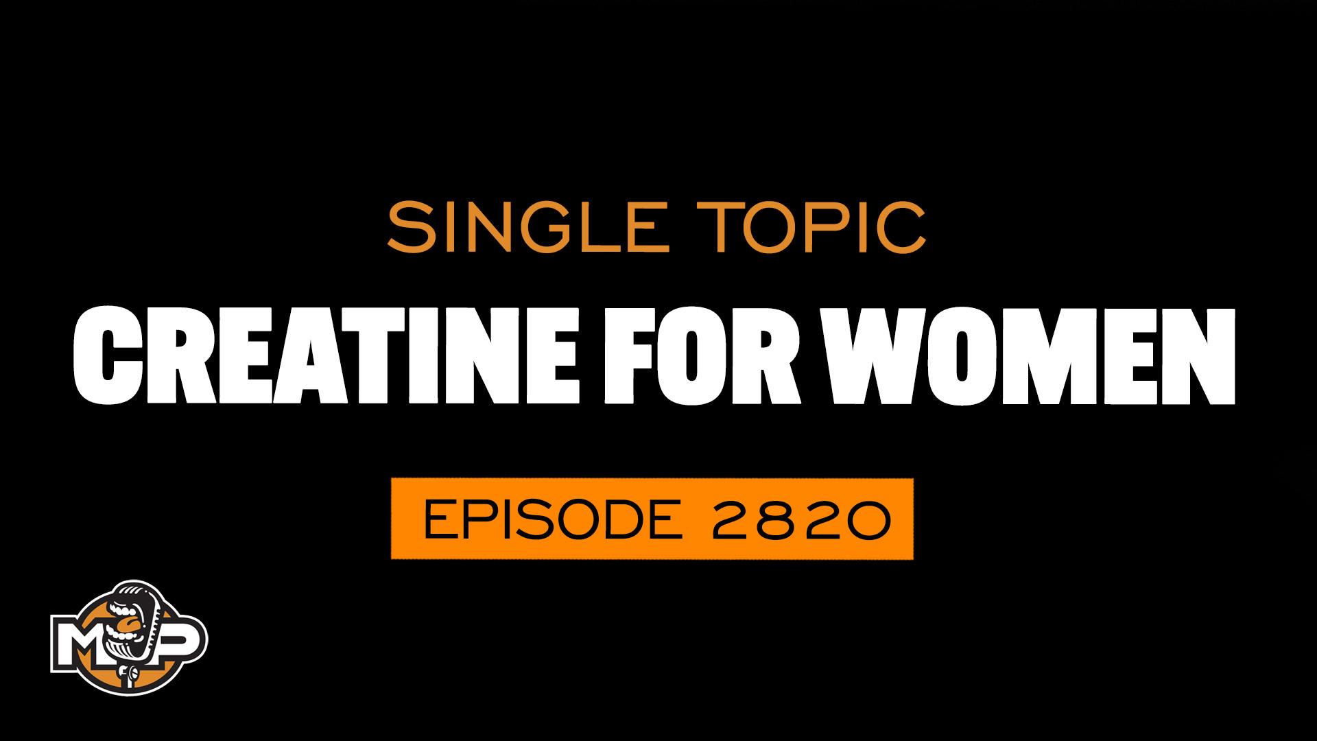 2820: What Every Woman Needs To Know About Creatine